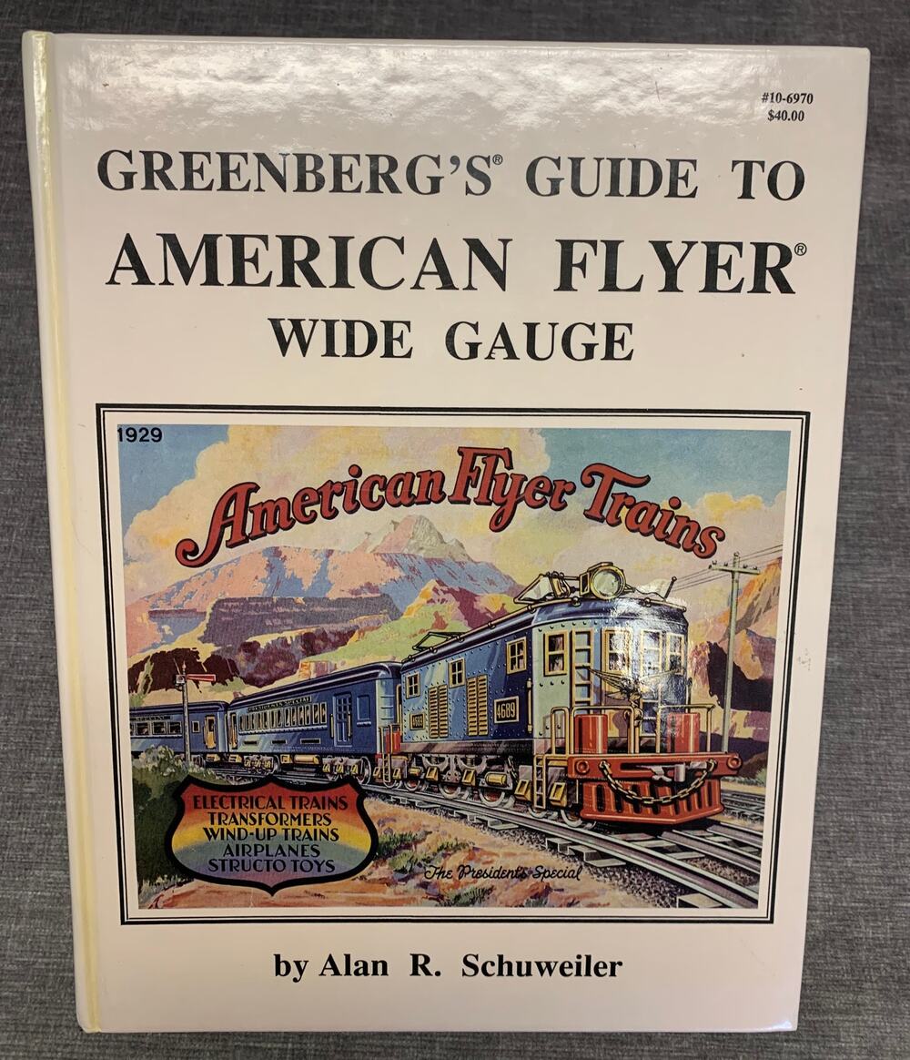 Greenberg's Guide to American Flyer Wide Gauge Model Train Railroad Collector